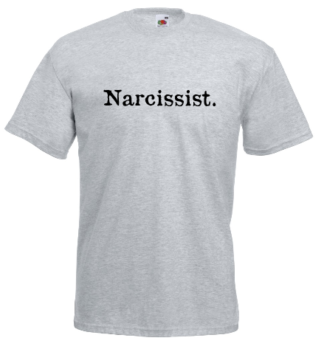 Narcissist.